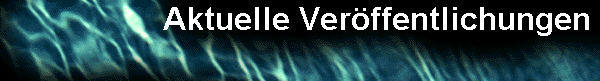  Aktuelle Ver�ffentlichungen 